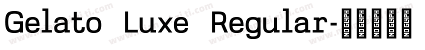 Gelato Luxe Regular字体转换